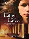 Lilies for Love (eBook): Janna Mystery Series, Book 3